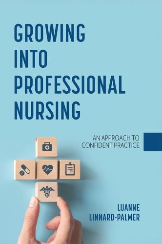 Cover image for Growing into Professional Nursing