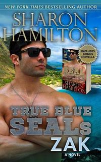 Cover image for True Blue SEALs: Zak: SEAL Brotherhood, True Navy Blue