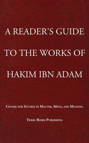 Cover image for A Reader's Guide to the Works of Hakim Ibn Adam