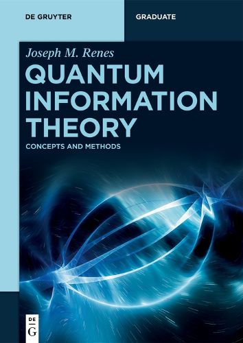 Cover image for Quantum Information Theory: Concepts and Methods