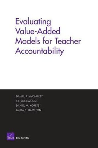 Cover image for Evaluating Value-added Models for Teacher Accountability