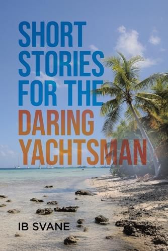Short Stories for the Daring Yachtsman