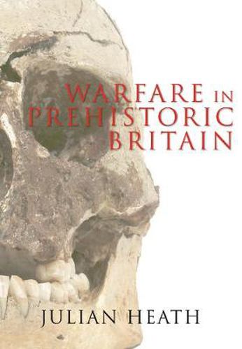 Cover image for Warfare in Prehistoric Britain