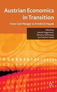 Cover image for Austrian Economics in Transition: From Carl Menger to Friedrich Hayek