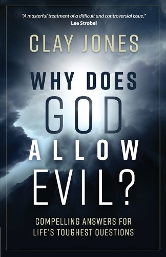 Cover image for Why Does God Allow Evil?: Compelling Answers for Life's Toughest Questions