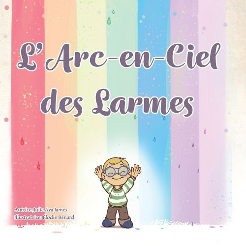 Cover image for L'arc-en-ciel des larmes
