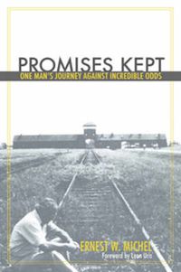 Cover image for Promises Kept: One Man's Journey Against Incredible Odds