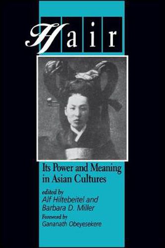 Cover image for Hair: Its Power and Meaning in Asian Cultures