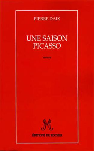 Cover image for Une Saison Picasso