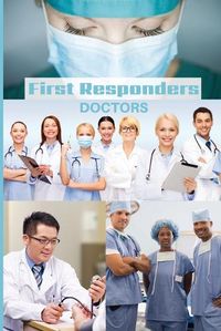 Cover image for First Responder Doctor Journal: We Put Our Patients First