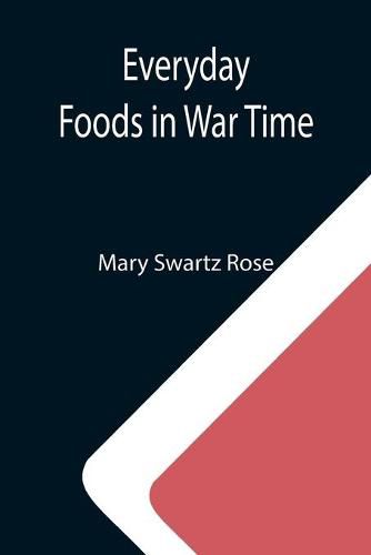 Cover image for Everyday Foods in War Time