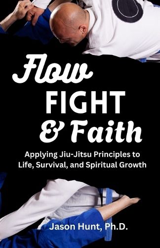 Cover image for Flow, Fight, and Faith