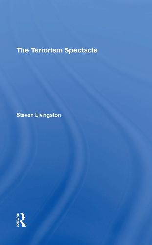 Cover image for The Terrorism Spectacle