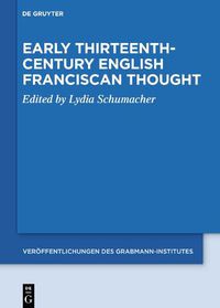 Cover image for Early Thirteenth-Century English Franciscan Thought