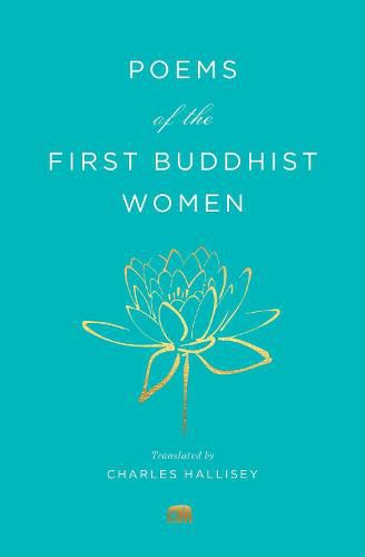 Cover image for Poems of the First Buddhist Women: A Translation of the Therigatha