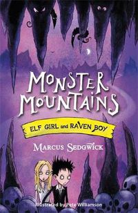 Cover image for Elf Girl and Raven Boy: Monster Mountains: Book 2