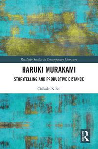 Cover image for Haruki Murakami: Storytelling and Productive Distance