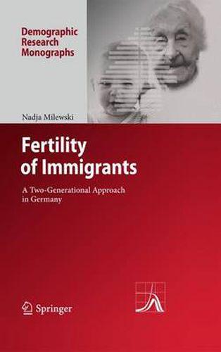 Cover image for Fertility of Immigrants: A Two-Generational Approach in Germany