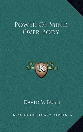 Cover image for Power of Mind Over Body