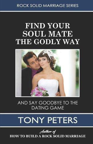 Find Your Soul Mate the Godly Way