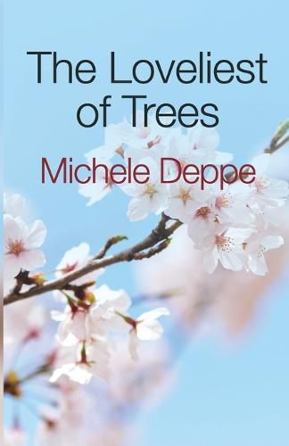 Cover image for The Loveliest of Trees