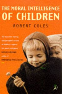 Cover image for The Moral Intelligence of Children