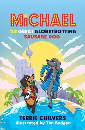 Cover image for Michael the Great Globetrotting Sausage Dog
