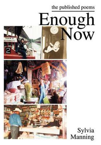 Cover image for Enough Now: The Published Poems