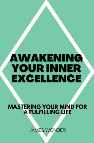 Cover image for Awakening Your Inner Excellence