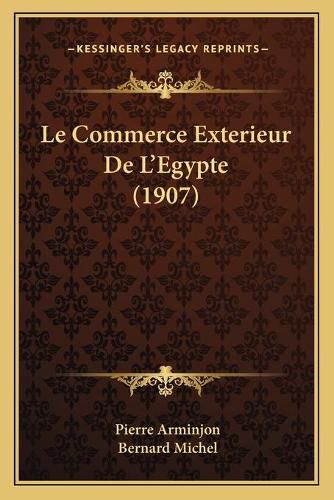 Le Commerce Exterieur de L'Egypte (1907)