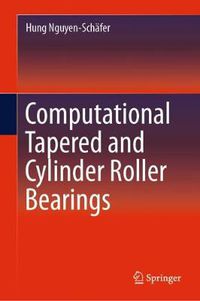 Cover image for Computational Tapered and Cylinder Roller Bearings