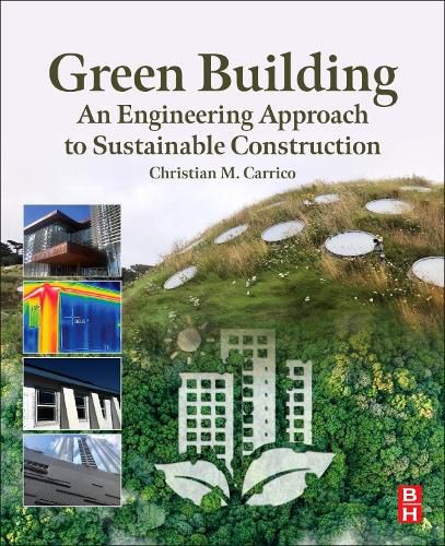 Cover image for Green Building: An Engineering Approach to Sustainable Construction