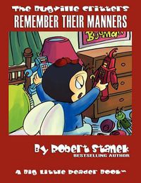 Cover image for Remember Their Manners: Buster Bee's Adventures