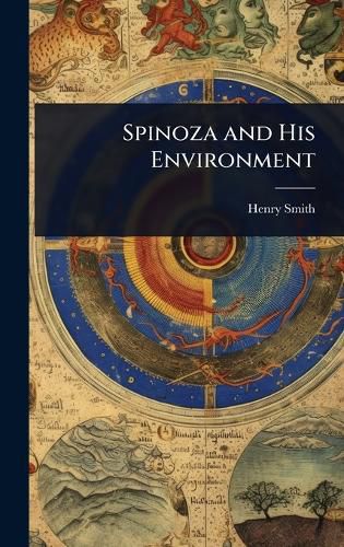 Cover image for Spinoza and His Environment