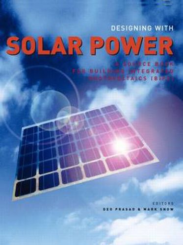 Cover image for Designing with Solar Power: A Source Book for Building Integrated Photovoltaics (BIPV)