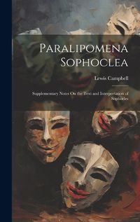 Cover image for Paralipomena Sophoclea