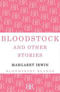 Cover image for Bloodstock and Other Stories