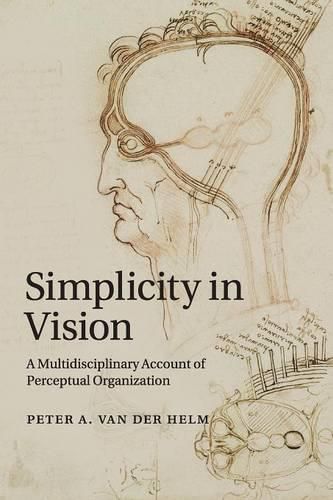 Cover image for Simplicity in Vision: A Multidisciplinary Account of Perceptual Organization