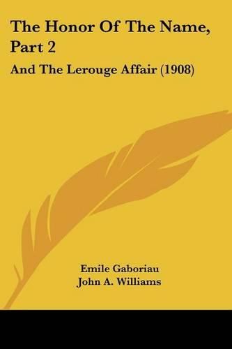 Cover image for The Honor of the Name, Part 2: And the Lerouge Affair (1908)