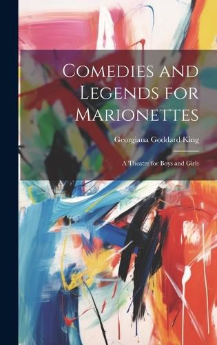 Cover image for Comedies and Legends for Marionettes