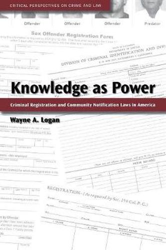 Cover image for Knowledge as Power: Criminal Registration and Community Notification Laws in America