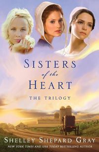 Cover image for Sisters of the Heart: The Trilogy