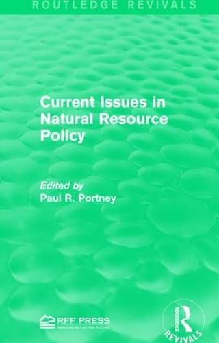 Cover image for Current Issues in Natural Resource Policy