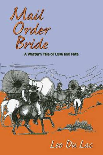 Cover image for Mail Order Bride: A Western Tale of Love and Fate