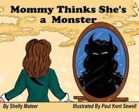 Cover image for Mommy Thinks She's a Monster