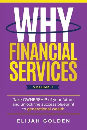 Cover image for Why Financial Services, Volume 1