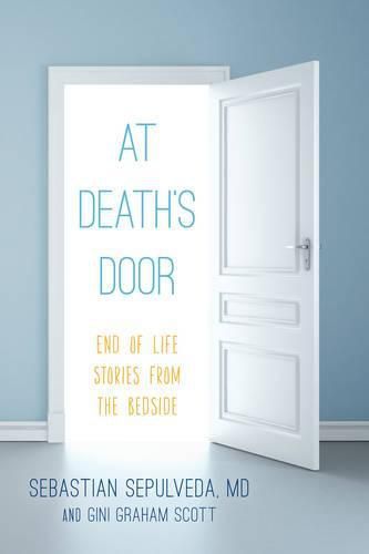 Cover image for At Death's Door: End of Life Stories from the Bedside