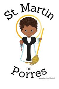 Cover image for St. Martin De Porres - Children's Christian Book - Lives of the Saints