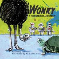 Cover image for Wonky: A Robotics Club Story