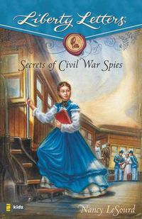 Cover image for Secrets of Civil War Spies